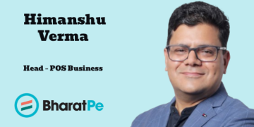 BharatPe appoints Himanshu Verma as Head – POS Business to accelerate offline payments growth