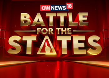 CNN-News18 launches ‘Battle for the States’, special election programming ahead of high-stakes Assembly elections