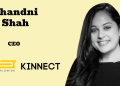 Chandni Shah named CEO of Kinnect and 22feet Tribal
