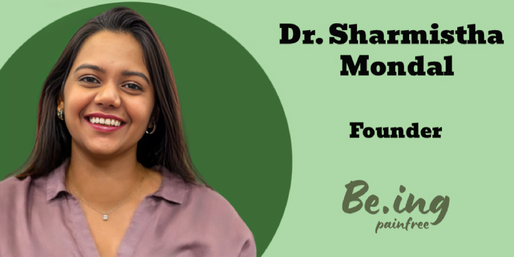 Traditional media always carries immense credibility, particularly when it comes to health innovations: Dr. Sharmistha Mondal, Be.ing Painfree