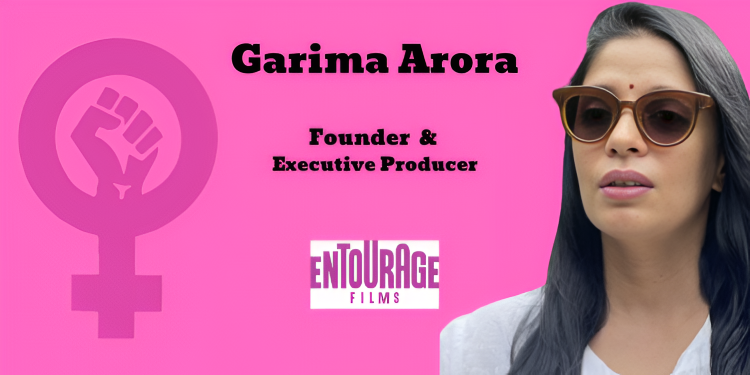 Women having decision-making power is a significant change we are witnessing after many years: Garima Arora, Entourage Films