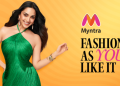 Myntra launches ‘Fashion As YOU Like It’ campaign featuring Kiara Advani