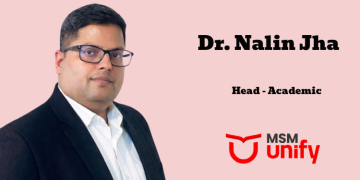 MSM Unify names Dr. Nalin Jha to Lead Strategic Growth and E-Learning Initiatives