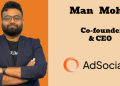 In 2026, AdSocial.ai will double down on high-intent, on-ground engagement rather than broad marketing: Man Mohit