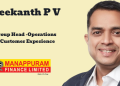 Manappuram Finance names Sreekanth P V as Group Head – Operations & Customer Experience