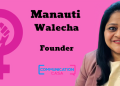 Women leaders today are building businesses that combine profitability with purpose: Manauti Walecha, Communication Casa