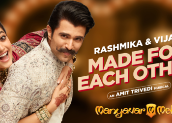 Manyavar Mohey onboards Rashmika Mandanna, Vijay Deverakonda as its brand ambassadors for its new campaign ‘Made For Each Other’