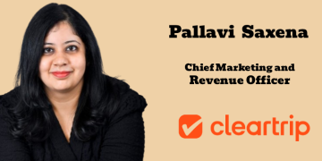 Cleartrip appoints Pallavi Saxena as Chief Marketing and Revenue Officer