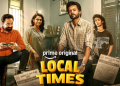 Prime Video announces March 13 global premiere for Tamil Original comedy-drama ‘Local Times’