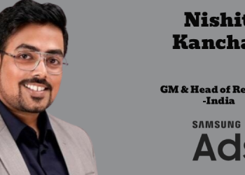 Samsung Ads India elevates Nishit Kanchan as General Manager & Head of Revenue