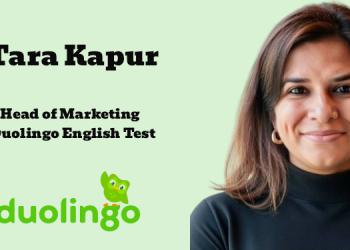Tara Kapur elevated to Head of Marketing – Duolingo English Test at Duolingo
