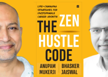 The Zen Hustle Code: Bhasker Jaiswal and Anupam Mukerji Challenge Hustle Culture with a Smarter Path to Success