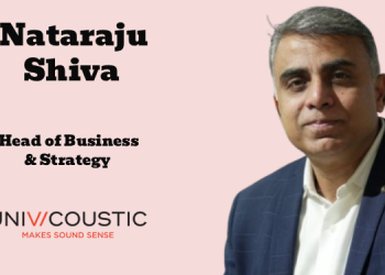 UniVicoustic names Nataraju Shiva as Head of Business & Strategy