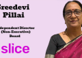 slice appoints Sreedevi Pillai an Independent Director (Non-Executive) to its Board