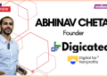 Most brands are digitally active, but not digitally mature – Abhinav Chetan of Digicated.ai on closing the gap