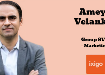 Ameya Velankar joins Ixigo as Group Senior Vice President – Marketing