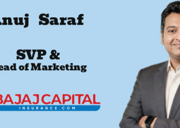 Anuj Saraf joins BajajCapital Insurance as Senior Vice President & Head of Marketing