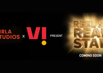Birla Studios and Vi reimagine talent hunts with mobile-first platform, ‘Reel Se Real Star’