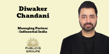 Publicis Groupe India names Diwaker Chandani to drive Influential rollout in India