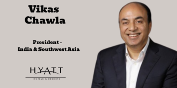 Hyatt Hotels Corporation appoints Vikas Chawla as President – India & Southwest Asia