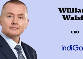 IndiGo Appoints William Walsh as CEO, Betting on Global Leadership for Next Growth Phase