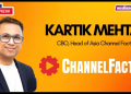 The decline of third-party data is one of the best things to happen to advertising creativity: Kartik Mehta, Channel Factory