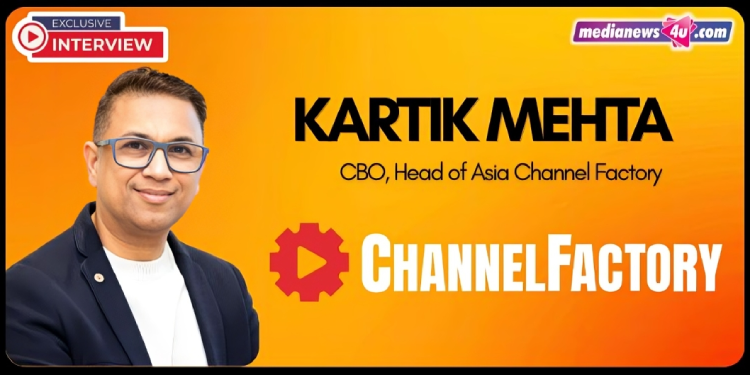 The decline of third-party data is one of the best things to happen to advertising creativity: Kartik Mehta, Channel Factory