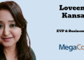 Loveena Kansal as EVP & Business Head at MegaCorp