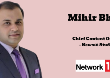 Network18 Appoints Mihir Bhatt as Chief Content Officer for News18 Studios