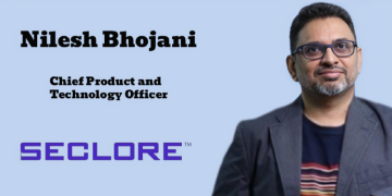 Seclore promotes Nilesh Bhojani to Chief Product and Technology Officer