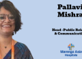 Pallavi Mishra joins Marengo Asia Hospitals as Head of Public Relations and Communications