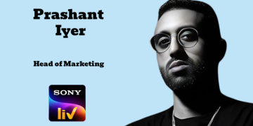 Prashant Iyer joins Sony LIV as Head of Marketing