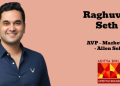 Raghuvar Seth joins Aditya Birla Lifestyle Brands as AVP – Marketing for Allen Solly