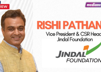 At Jindal Foundation, we believe in creating lasting change and not just delivering outcomes: Rishi Pathania