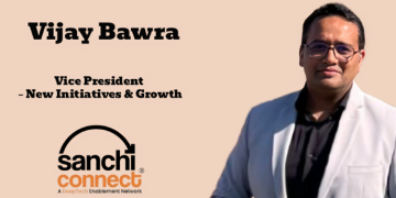 SanchiConnect appoints Vijay Bawra as Vice President – New Initiatives & Growth