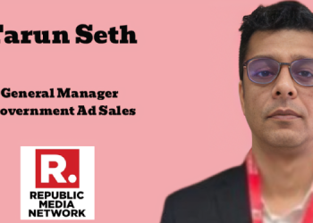 Tarun Seth named General Manager – Government Ad Sales at Republic World