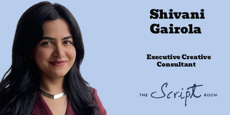 The Script Room appoints Shivani Gairola as Executive Creative Consultant