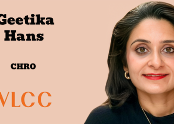 VLCC names Geetika Hans as Chief Human Resources Officer