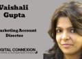 Vaishali Gupta joins Digital Connexion as Marketing Account Director after 15-year stint at TCS