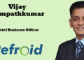 Refroid Technologies appoints Vijay Sampathkumar as Chief Business Officer
