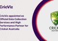 Cricket Australia appoints CricViz as Official Data and Performance Analytics Partner