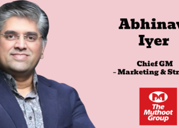 Abhinav Iyer Elevated to Chief General Manager – Marketing & Strategy at The Muthoot Group
