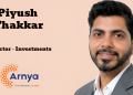 Arnya Real Estate Fund Advisors appoints Piyush Thakkar as Director – Investments