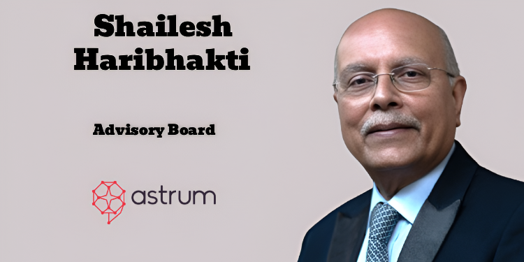 Astrum onboards Shailesh Haribhakti to its Advisory Board