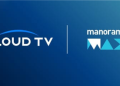 CloudTV partners manoramaMAX to Expand Malayalam Entertainment access on Smart TVs