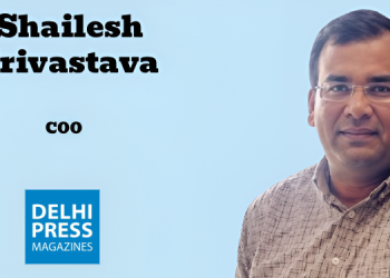 Delhi Press appoints Shailesh Srivastava as Chief Operating Officer