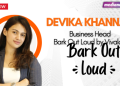 We are a 100% digital brand in our media approach, and that’s a deliberate choice, not a constraint: Devika Khanna, Bark Out Loud by Vivaldis