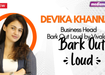 We are a 100% digital brand in our media approach, and that’s a deliberate choice, not a constraint: Devika Khanna, Bark Out Loud by Vivaldis