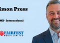 Fairfest Media names Simon Press as Managing Director, International to accelerate global expansion and scale WTE Miami