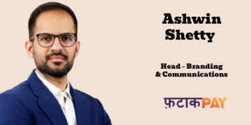FatakPay names Ashwin Shetty as Head – Branding and Communications